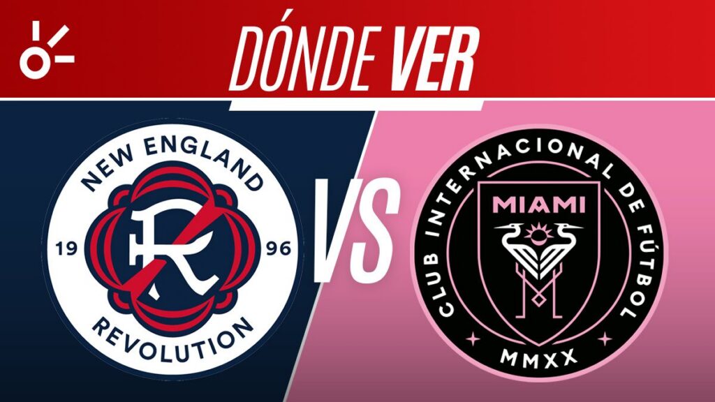 Inter Miami visita al New England Revolution este fin de semana. Conoce cómo mirar el partido
