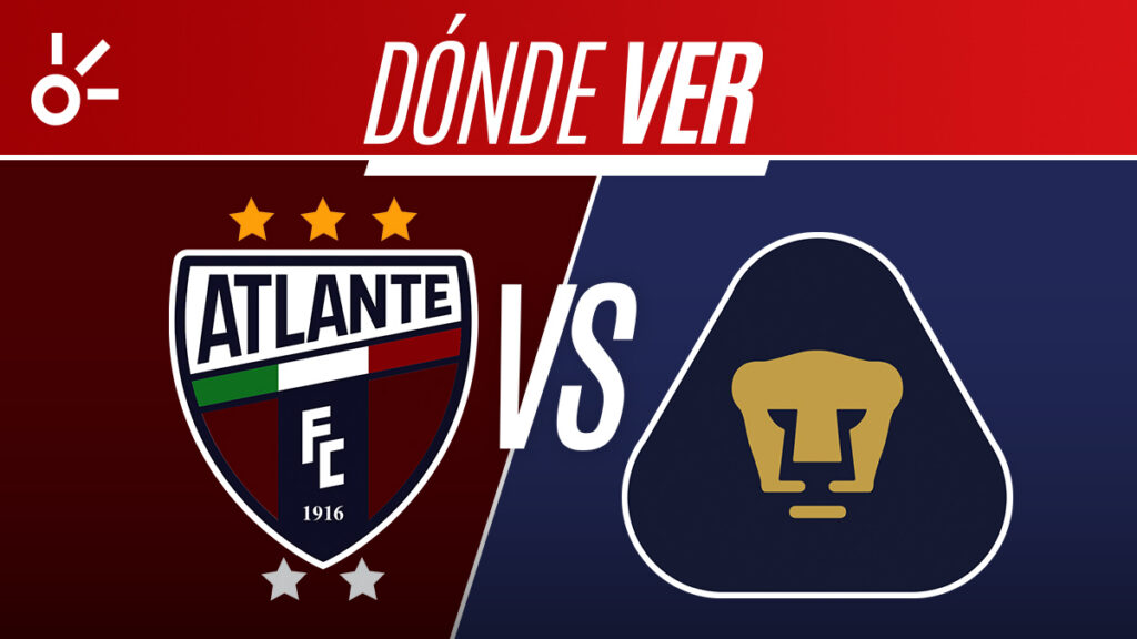 Atlante vs Pumas, en vivo la Liga MX: horario, alineaciones y dónde ver el partido del Apertura 2026; jornada 12
