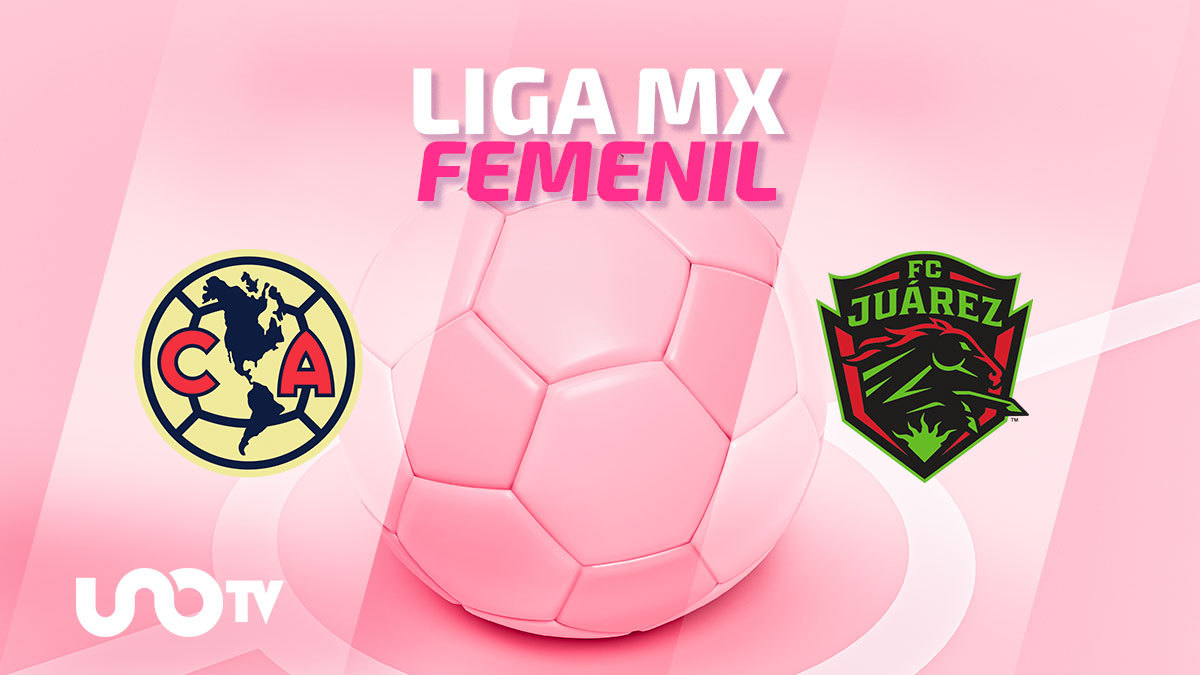 Liga MX Femenil: hora, cuándo y dónde ver el América vs Juárez