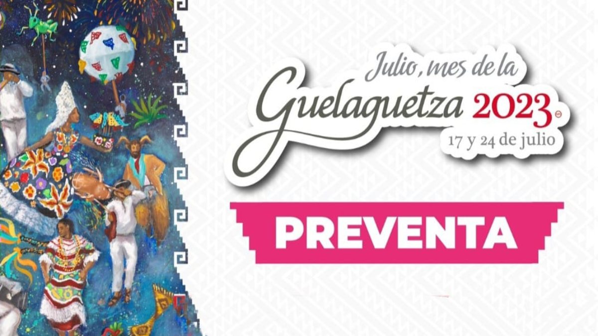 Preventa De Boletos Guelaguetza