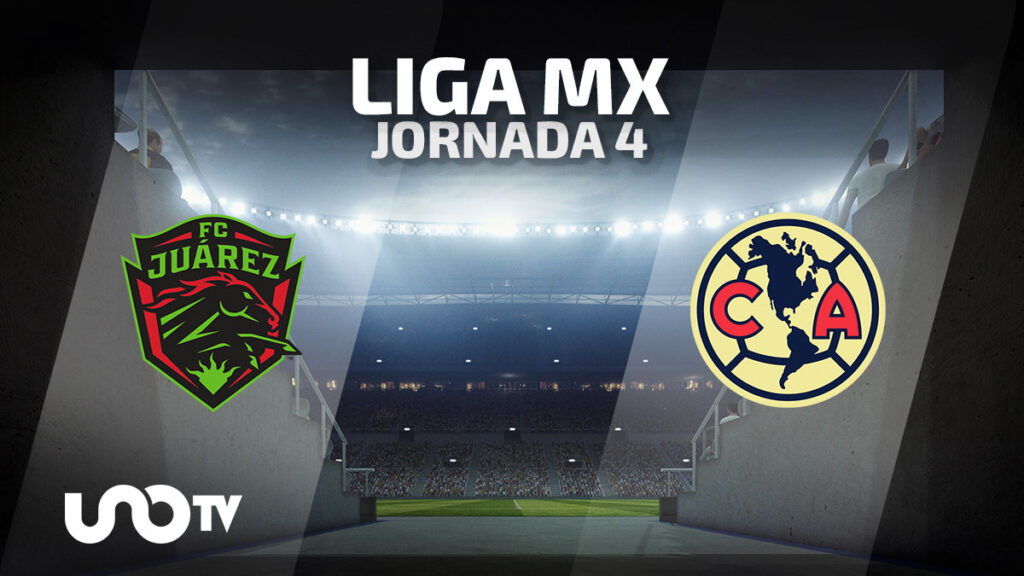 Juárez vs. América en vivo: cuándo y donde ver el partido de la Jornada 4