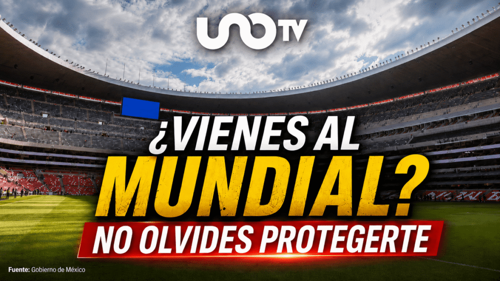 Sigue estas recomendaciones si vienes a México por el Mundial