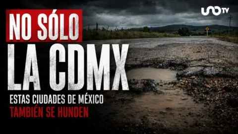 ¡México bajo tierra! CDMX no es la única que se hunde; Torreón y otras ciudades también sufren este problema