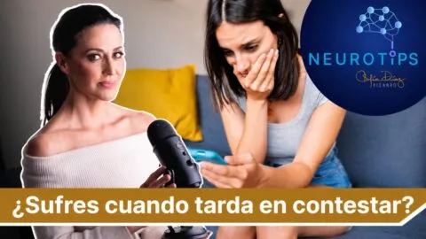 NeuroTips: ¿Sufres cuando tarda en responder? Supera el apego ansioso con una pregunta