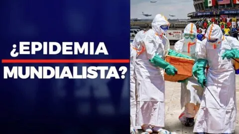 “Será Viral”: Especialistas alertan por riesgo de ébola rumbo al Mundial 2026