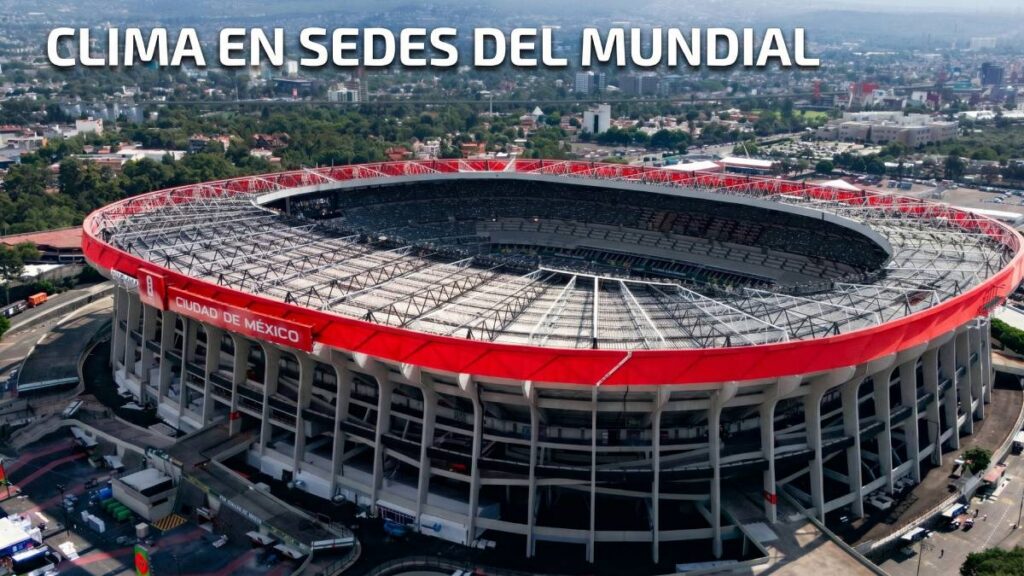 LLUVIAS Y CALOR EN SEDES DEL MUNDIAL: ESTE ES EL PRONÓSTICO PARA CDMX, GUADALAJARA Y MONTERREY HASTA EL JUEVES