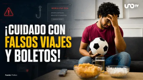 ¡No caigas! Profeco advierte por estafas contra viajeros y aficionados del Mundial 2026: tips para evitar fraudes