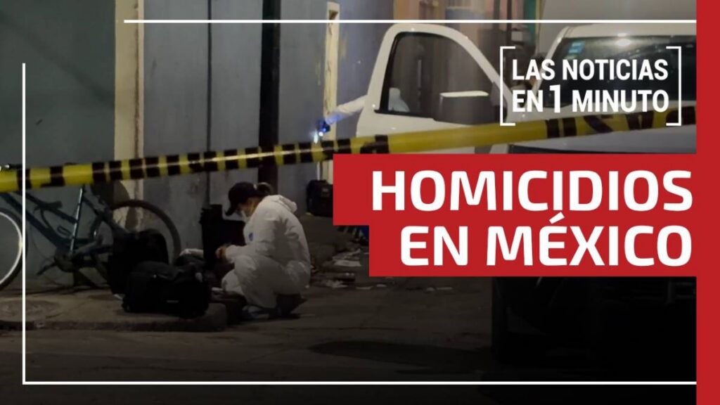 Noticias de hoy 1 de junio de 2026, en un minuto, hasta las 19:00 horas