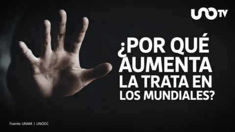 UNAM advierte que la trata de personas se puede disparar en México por el Mundial: niñas y niños en peligro