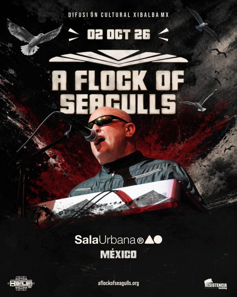A Flock of Seagulls vuelve a México