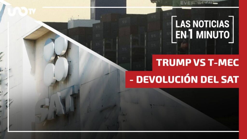 Noticias de hoy 28 de julio de 2026, en un minuto, hasta las 19:00 horas