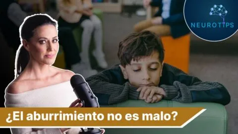 NeuroTips: ¿por qué deberías dejar que tu hijo se aburra? 