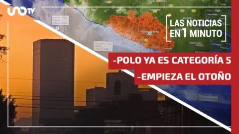 Noticias de hoy 22 de septiembre de 2026, en un minuto, hasta las 19:00 horas